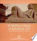 El Pabellón de México en la Sevilla de 1929