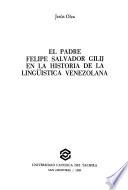 El padre Felipe Salvador Gilij en la historia de la lingüística venezolana