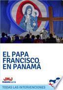 El Papa Francisco en la JMJ de Panamá
