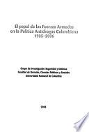 El papel de las fuerzas armadas en la política antidrogas colombiana,1985-2006