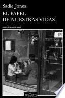 Libro El papel de nuestras vidas
