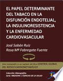 Libro El papel determinante del tabaco en la disfunción endotelial, la insulinresistencia y la enfermedad cardiovascular