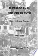 El pasado en el presente de Puyo: 1930-1960