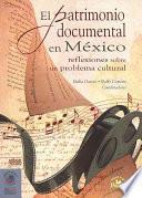 Libro El patrimonio documental en México