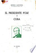 El presidente Polk y Cuba