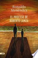 Libro El proceso de Roberto Lanza (AdN)