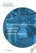 Libro El proceso económico. Argentina (1880-1930)