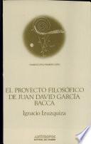El proyecto filosófico de Juan David García Bacca
