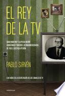 El rey de la TV. Goar Mestre y la pelea entre gobiernos y medios latinomericanos