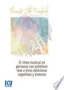 Libro El ritmo musical en personas con alzheimer leve u otros deterioros cognitivos leves