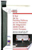 El Rol de los Partidos Políticos en los Procesos de Integración: MERCOSUR-Unión Europea, Seminario