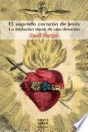 Libro El sagrado corazón de Jesús