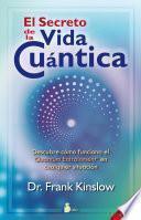 Libro El secreto de la vida cuántica