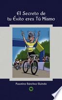 Libro El Secreto de tu Éxito eres Tú Mismo