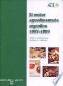 El sector agroalimentario argentino, 1997-1999