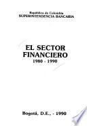 El Sector financiero, 1980-1990