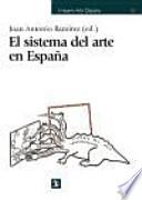 El sistema del arte en España