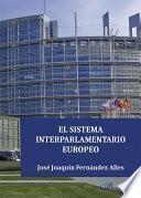 El sistema interparlamentario europeo