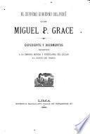 El supremo gobierno del Perù con Miguel P. Grace, expediente y documentos referentes a la Empresa minera y ferrocarril del Callao al Cerro de Pasco