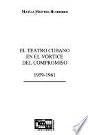El teatro cubano en el vórtice del compromiso, 1959-1961