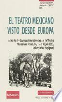 El Teatro mexicano visto desde Europa