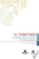 Libro El territorio Un análisis desde el derecho y la ciencia política