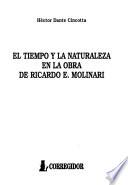 El tiempo y la naturaleza en la obra de Ricardo E. Molinari