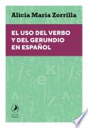 El uso del verbo y del gerundio en español
