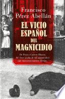 Libro El vicio español del magnicidio