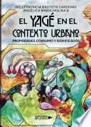El Yagé en el contexto urbano