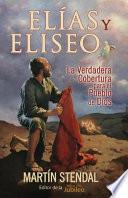 Libro Elias Y Eliseo: El Manto Para El Pueblo de Dios