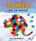 Elmer en la nieve (Elmer. Álbum ilustrado)