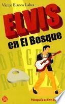 Libro Elvis en el Bosque. Psicografía de Elvis Presley