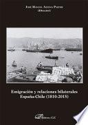 Emigración y relaciones bilaterales España-Chile. 1810-2015