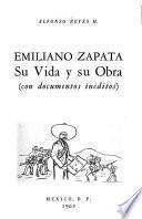 Emiliano Zapata: su vida y su obra