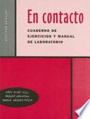 Libro En Contacto Cuaderno de Ejercicios Y Manual de Laboratorio