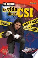 Libro En escena: La vida de un CSI (On the Scene: A CSI's Life) (Spanish Version)
