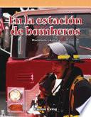 Libro En la estación de bomberos (At the Fire Station) (Spanish Version)