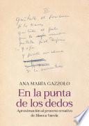 Libro En la punta de los dedos: Aproximación al proceso creativo de Blanca Varela