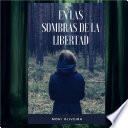 Libro EN LAS SOMBRAS DEL LA LIBERTAD