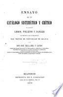Ensayo de un catálogo sistemático y crítico de libros, folletos y papeles que tratan en particular de Galicia