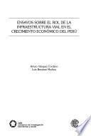 Libro Ensayos sobre el rol de la infraestructura vial en el crecimiento económico del Perú