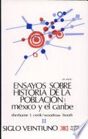 Ensayos sobre historia de la población. México y el Caribe 2.