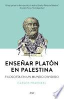 Enseñar Platón en Palestina
