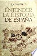 Libro Entender la historia de España