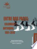 Libro Entre dos paces: Colombia y Antioquia, 1991-2016