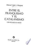 Entre el franquismo y el catalanismo