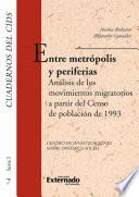 Entre metrópolis y periferias. análisis de los movimientos migratorios a partir del censo de población de 1993