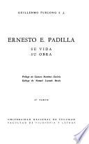 Ernesto E. Padilla, su vida, su obra