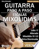 Escalas Mixolidias, Guitarra Paso a Paso - con videos HD